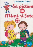 Sa pictam cu Mimi si Toto 2-3 ani