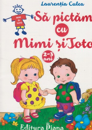 Sa pictam cu Mimi si Toto 2-3 ani