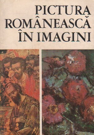 Pictura romaneasca in imagini - 1111 reproduceri