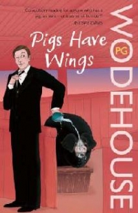 PIGS HAVE WINGS, A BLANDINGS STORY