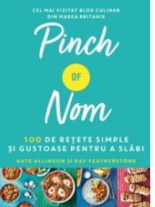 Pinch of nom. 100 de retete simple si gustoase pentru a slabi