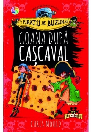 Pirații de buzunar. Goana după cașcaval (vol.I)