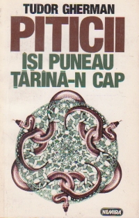 Piticii isi puneau tarana-n cap