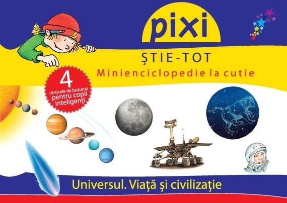 PIXI ȘTIE-TOT. Minienciclopedie la cutie: Universul