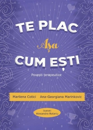 Te plac aşa cum eşti : poveşti terapeutice