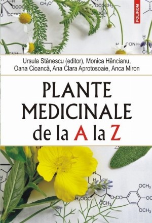 Plante medicinale de la A la Z (ediţia a II‑a, revăzută şi adăugită)