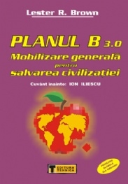 Planul B 3.0 - Mobilizare generala pentru salvarea civilizatiei