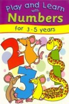 Play And Learn with Numbers (for 3-5 years)