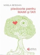 Pledoarie pentru Mami Tati