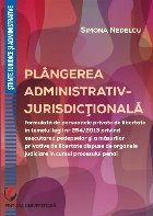 Plângerea administrativ-jurisdicţională formulată de persoanele private de libertate în temeiul Legii nr.