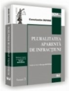 Pluralitatea aparenta infractiuni tomul