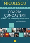 Poarta cunoasterii - 4000 intrebari si raspunsuri de cultura generala