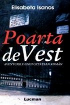 Poarta de Vest. Aventurile unui cetatean roman