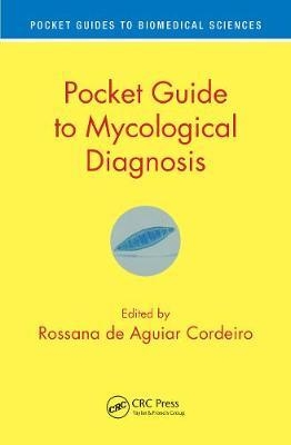 Pocket Guide to Mycological Diagnosis