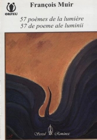 57 poemes de la lumiere / 57 de poeme ale luminii