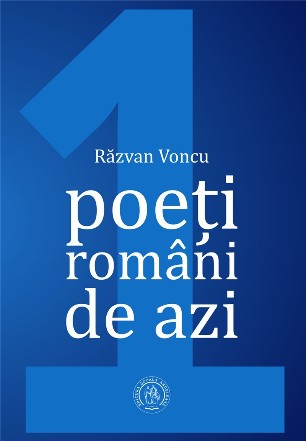 Poeti romani de azi. Volumul I