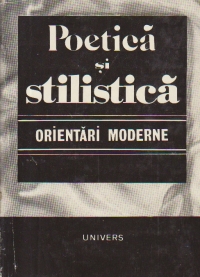 Poeti si stilistica - Orientari moderne