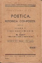 Poetica. Retorica. Compozitii. Pentru clasa V a scoalelor secundare de baieti si fete