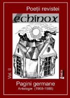 Poetii revistei Echinox, vol. II - Pagini germane, antologie (1968-1988)