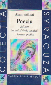 Poezia. Initiere in metodele de analiza a textelor poetice