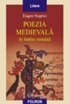 Poezia medievala in limba romana. Editia a II-a revazuta