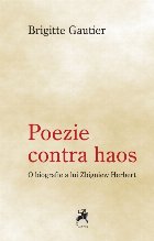 Poezie contra haos biografie lui