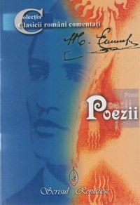 POEZII. Cronologie. Marturii. Evocari. Fragmente critice. Bibliografie selectiva