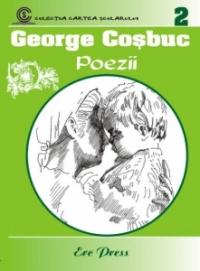 Poezii (George Cosbuc, colectia Cartea Scolarului)