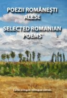 POEZII ROMANESTI ALESE / SELECTED ROMANIAN POEMS