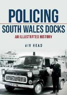 Policing South Wales Docks