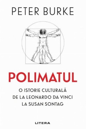 Polimatul. O istorie culturala de la Leonardo da Vinci la Susan Sontag