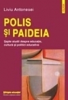 Polis si Paideia. Sapte studii despre educatie, cultura, politici educative