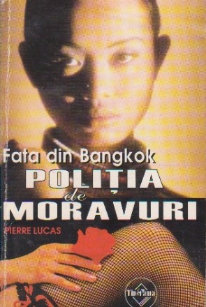 Politia de moravuri. Fata din Bangkok