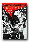 POLITICA SI CAUTAREA FERICIRII. UN STUDIU ASUPRA IMPLICARII FIINTELOR UMANE IN POLITICA SOCIETATII INDUSTRIALE