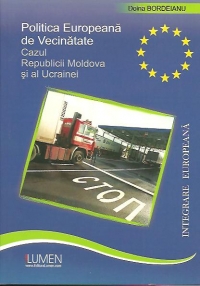 Politica Europeana de Vecinatate. Cazul Republicii Moldova si al Ucrainei