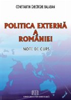 Politica externa Romaniei Note curs