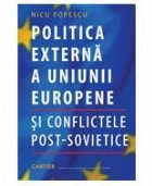 Politica externa a Uniunii Europene si conflictele post- sovietice