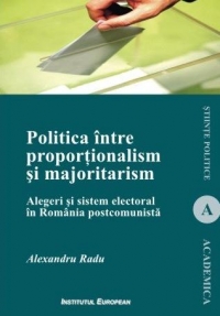 Politica intre proportionalism si majoritarism