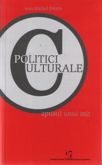 Politici culturale. Apusul unui mit