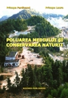 Poluarea mediului si conservarea naturii