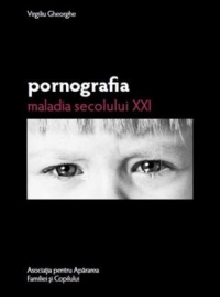 Pornografia, maladia secolului XXI