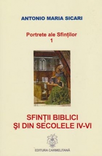 Portrete ale Sfintilor 1. Sfintii Biblici si din secolele IV-VI