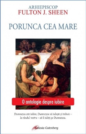 Porunca cea mare : Porunca iubirii