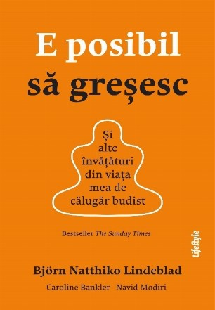 E posibil să greşesc : şi alte învăţături din viaţa mea de călugăr budist