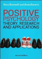 Positive Psychology: Theory Research and