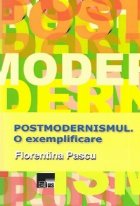 Postmodernismul. O exemplificare