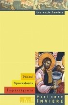 Postul Spovedania Impartasania Pasi spre