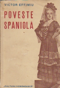 Poveste spaniola - Drama in versuri, in zece tablouri