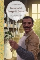 Povestea lui George Carver