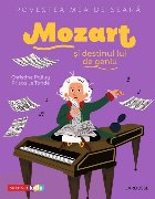 Povestea mea seara: Mozart destinul